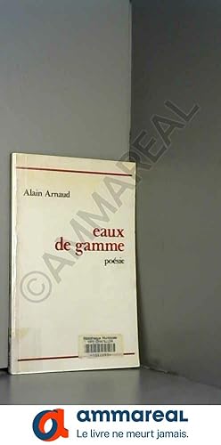 Bild des Verkufers fr Eaux de Gamme zum Verkauf von Ammareal