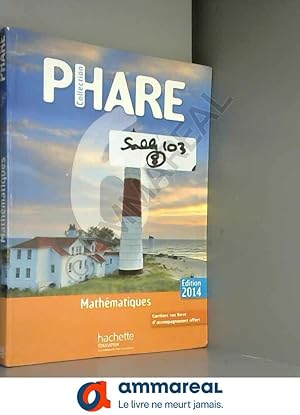 Seller image for Phare mathmatiques 6me lve grand format - Edition 2014 for sale by Ammareal
