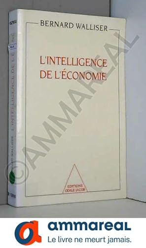 Seller image for L'Intelligence de l'conomie for sale by Ammareal