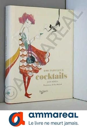 Bild des Verkufers fr 200 Fabuleux cocktails zum Verkauf von Ammareal