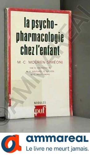 Image du vendeur pour La psychopharmacologie chez l'enfant mis en vente par Ammareal