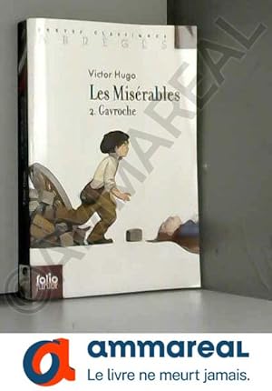 Bild des Verkufers fr Les misrables (Tome 2-Gavroche) zum Verkauf von Ammareal