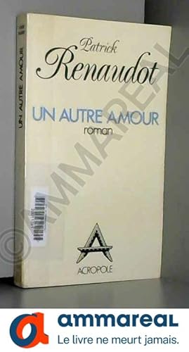 Seller image for Un Autre amour (Romans franais) for sale by Ammareal