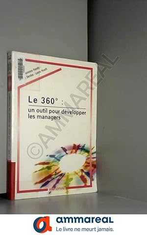 Seller image for Le 360 : un outil pour dvelopper les managers for sale by Ammareal