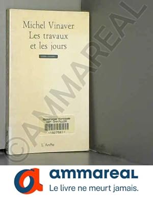 Bild des Verkufers fr Les Travaux et les jours zum Verkauf von Ammareal
