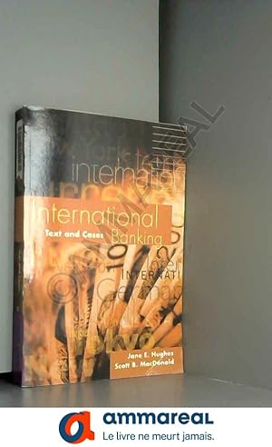 Image du vendeur pour International Banking: Text and Cases mis en vente par Ammareal