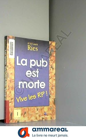 Immagine del venditore per La pub est morte : Vive les RP ! venduto da Ammareal