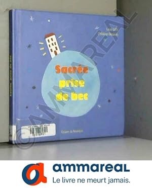 Seller image for Sacre prise de bec for sale by Ammareal