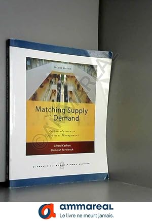 Seller image for Matching Supply with Demand: An Introduction to Operations Management for sale by Ammareal