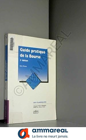 Image du vendeur pour Guide pratique de la bourse, 2e dition mis en vente par Ammareal