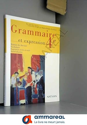 Image du vendeur pour Grammaire et expression 4me mis en vente par Ammareal