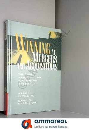 Imagen del vendedor de Winning at Mergers and Acquisitions: The Guide to Market-Focused Planning and Integration (Accounting) a la venta por Ammareal