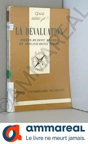 Seller image for La Dvaluation : Thorie et pratique des dvaluations et des rvaluations for sale by Ammareal