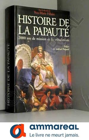 Seller image for Histoire de la papaut 2000 ans de mission et de tribulations for sale by Ammareal