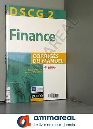 Seller image for DSCG 2 - Finance - 4e dition - Corrigs du manuel for sale by Ammareal