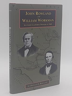 Imagen del vendedor de John Rowland and William Workman, Southern California Pioneers of 1841. a la venta por Zephyr Books