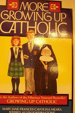Seller image for More Growing Up Catholic for sale by Hammonds Antiques & Books