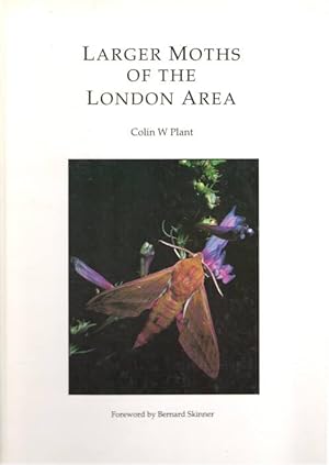 Bild des Verkufers fr Larger Moths of the London Area zum Verkauf von PEMBERLEY NATURAL HISTORY BOOKS BA, ABA