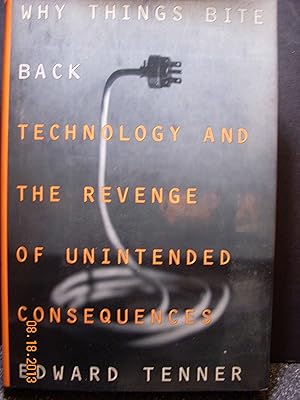 Seller image for Why Things Bite Back Technology and the Revenge of Unintended Consequences for sale by Hammonds Antiques & Books