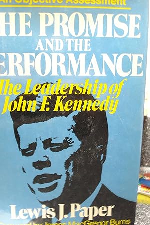 Seller image for The promise and the performance The leadership of John F. Kennedy for sale by Hammonds Antiques & Books