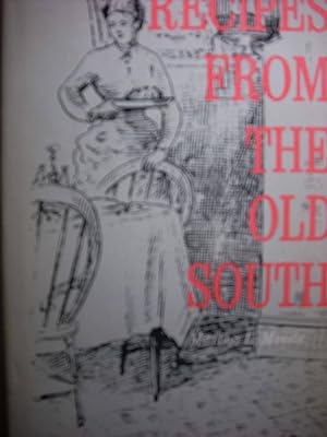 Imagen del vendedor de Recipes from the Old South a la venta por Hammonds Antiques & Books