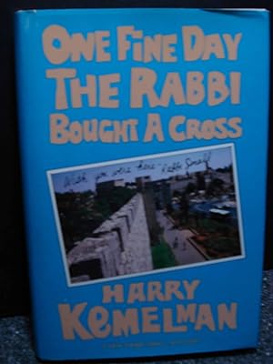 Seller image for One Fine Day the Rabbi Bought a Cross for sale by Hammonds Antiques & Books