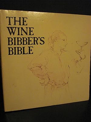 Image du vendeur pour The wine bibber's bible mis en vente par Hammonds Antiques & Books