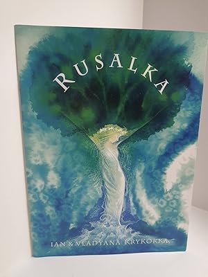 Seller image for Rusalka Lyrical Fairy-Tale Opera First Performed in Prague 1901 for sale by Hammonds Antiques & Books