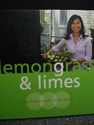 Seller image for Lemongrass & Limes Thai Flavors with Naam Pruitt for sale by Hammonds Antiques & Books