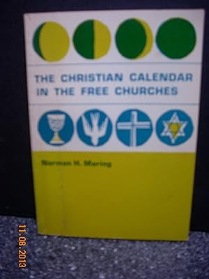 Imagen del vendedor de The Christian calendar in the free churches a la venta por Hammonds Antiques & Books