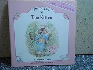 Seller image for The Tale of Tom Kitten 100th Anniversary Edition for sale by Hammonds Antiques & Books