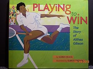 Seller image for Playing to Win The Story of Althea Gibson for sale by Hammonds Antiques & Books