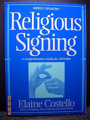 Seller image for Religious Signing A Comprehensive Guide For All Faiths for sale by Hammonds Antiques & Books