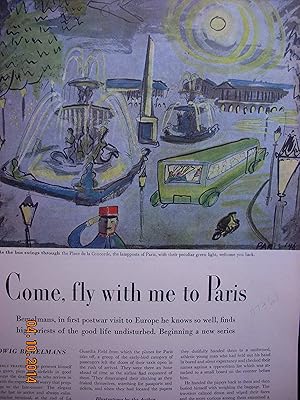 Seller image for Article: Come Fly with Me to Paris "Bemelmens, in First Postwar Visit Ot Europe He Knows so Well, Finds Hiogh Priests of the Good Life Undisturbed." for sale by Hammonds Antiques & Books