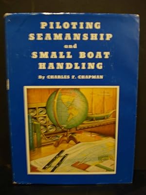 Image du vendeur pour Piloting Seamanship & Small Boat Handling mis en vente par Hammonds Antiques & Books