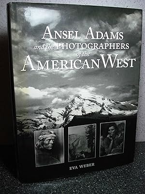 Seller image for ANSEL ADAMS AND THE PHOTOGRAPHERS OF THE AMERICAN WEST for sale by Hammonds Antiques & Books