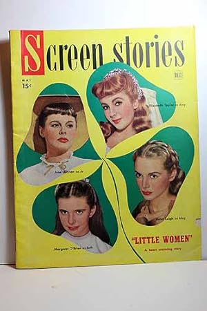 Seller image for Screen Stories Magazine, May 1949, LITTLE WOMEN, June Allyson, Margaret O'Brien, Elizabeth Taylor Janet Leigh on Cover Articles: PRIDE of the YANKEES, Gary Cooper, Teresa Wright, MY DREAM is YOURS, Doris Day, Jack Carson; CITY ACROSS the RIVER, Stephen McNally, Barbara Whiting for sale by Hammonds Antiques & Books