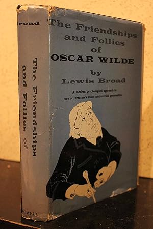 Seller image for The friendships and follies of Oscar Wilde for sale by Hammonds Antiques & Books