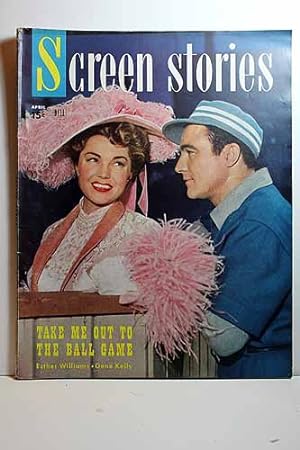 Seller image for Screen Stories Magazine, April 1949, TAKE ME out to the BALL GAME, Esther Williams & Gene Kelly on Cover Articles: a WOMAN'S SECRET, Maureen O'Hara, Melvyn Douglas; SOUTH of ST. LOUIS, Joel McCrea, Alexis Smith for sale by Hammonds Antiques & Books