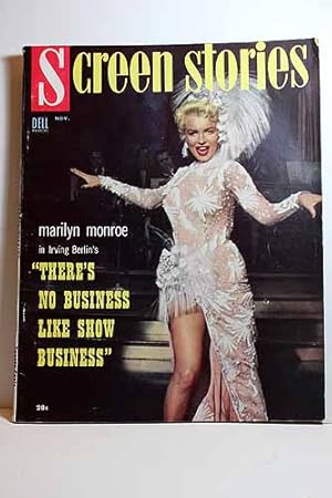 Seller image for Screen Stories Magazine; November 1954; THERES NO BUSINESS like SHOW BUSINESS, Marilyn Monroe on Cover Articles: BAREFOOT CONTESSA, Humphrey Bogard, Ava Gardiner; WHITE CHRISTMAS, Bing Crosby, Rosemary Clooney; BENGAL BRIGADE, Rock Hudson, Arlene Dahl for sale by Hammonds Antiques & Books