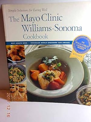 Immagine del venditore per The Mayo Clinic Williams-Sonoma Cookbook venduto da Hammonds Antiques & Books