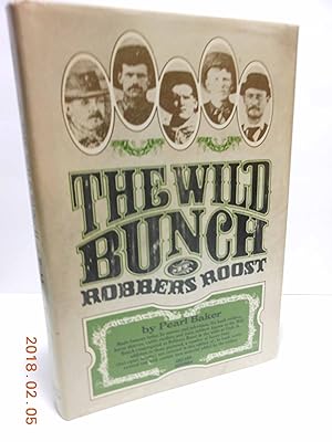 Seller image for Wild Bunch at Robber's Roost for sale by Hammonds Antiques & Books