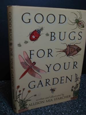 Imagen del vendedor de Good Bugs for Your Garden a la venta por Hammonds Antiques & Books
