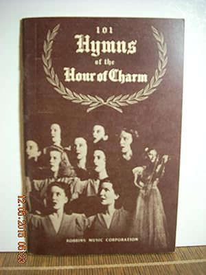 Image du vendeur pour 101 Hymns of the Hour of Charm mis en vente par Hammonds Antiques & Books