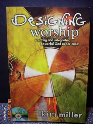 Immagine del venditore per Designing Worship Creating and Integrating Powerful God Experiences venduto da Hammonds Antiques & Books