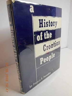 Imagen del vendedor de A History of the Croation People a la venta por Hammonds Antiques & Books