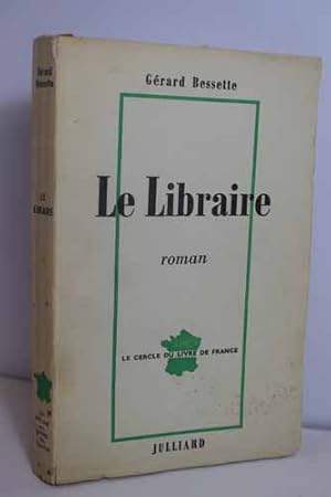 Seller image for Le Libraire, Roman for sale by Hammonds Antiques & Books