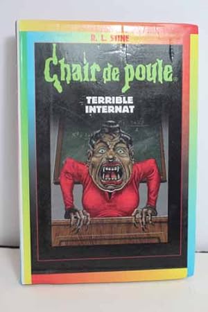 Image du vendeur pour Chair De Poule: Terrible Internat mis en vente par Hammonds Antiques & Books