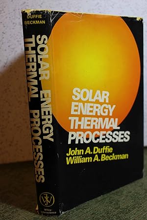 Seller image for Solar Energy Thermal Processes for sale by Hammonds Antiques & Books
