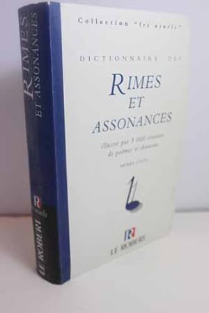 Seller image for Dictionnaire des rimes et assonances Illustre par 3000 citations de poe`mes et chansons (French Edition) for sale by Hammonds Antiques & Books